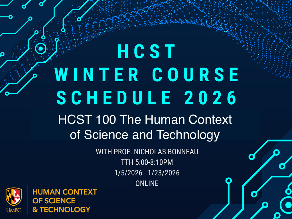 Winter 2026: HCST 100 The Human Context of Science and Technology